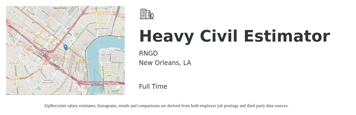 RNGD job posting for a Heavy Civil Estimator in New Orleans, LA with a salary of $80,800 to $118,800 Yearly with a map of New Orleans location.