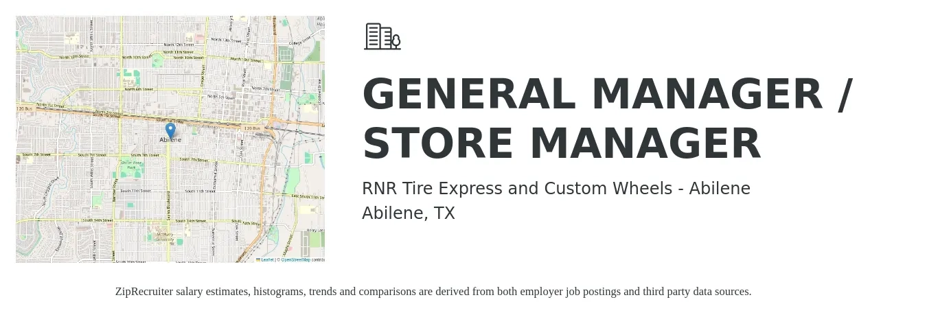 RNR Tire Express and Custom Wheels - Abilene job posting for a GENERAL MANAGER / STORE MANAGER in Abilene, TX with a salary of $43,500 to $70,600 Yearly with a map of Abilene location.