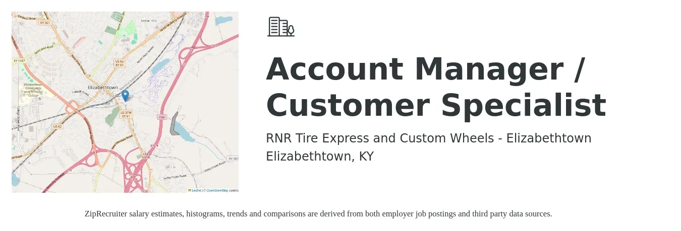 RNR Tire Express and Custom Wheels - Elizabethtown job posting for a Account Manager / Customer Specialist in Elizabethtown, KY with a salary of $34,000 to $49,600 Yearly with a map of Elizabethtown location.