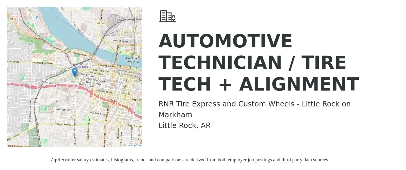 RNR Tire Express and Custom Wheels - Little Rock on Markham job posting for a AUTOMOTIVE TECHNICIAN / TIRE TECH + ALIGNMENT in Little Rock, AR with a salary of $18 to $28 Hourly with a map of Little Rock location.