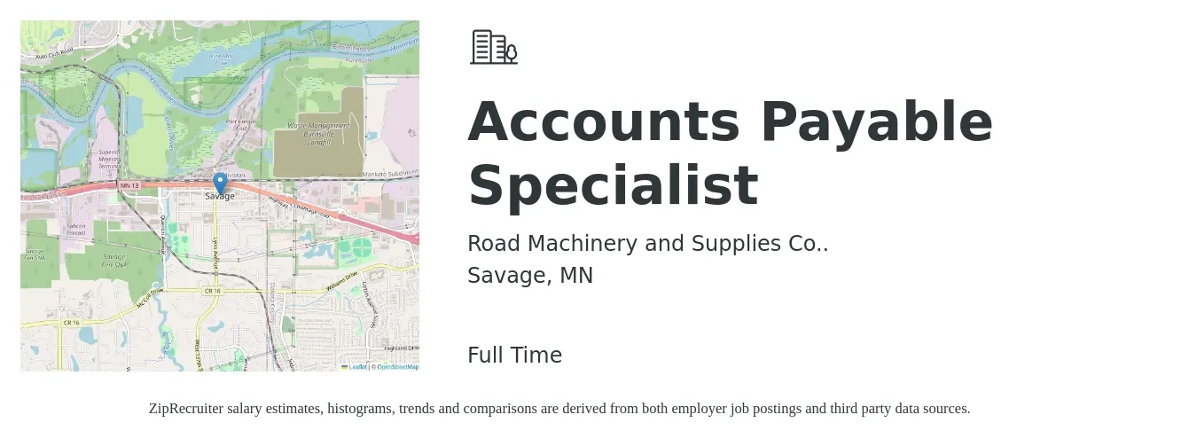 Road Machinery and Supplies Co.. job posting for a Accounts Payable Specialist in Savage, MN with a salary of $23 to $29 Hourly with a map of Savage location.