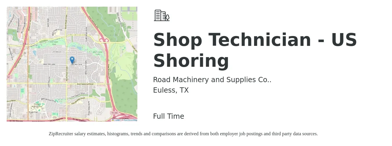 Road Machinery and Supplies Co.. job posting for a Shop Technician - US Shoring in Euless, TX with a salary of $16 to $22 Hourly with a map of Euless location.