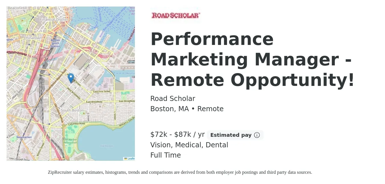 Road Scholar job posting for a Performance Marketing Manager - Remote Opportunity! in Boston, MA with a salary of $72,500 to $87,000 Yearly and benefits including medical, vision, dental, and life_insurance with a map of Boston location.