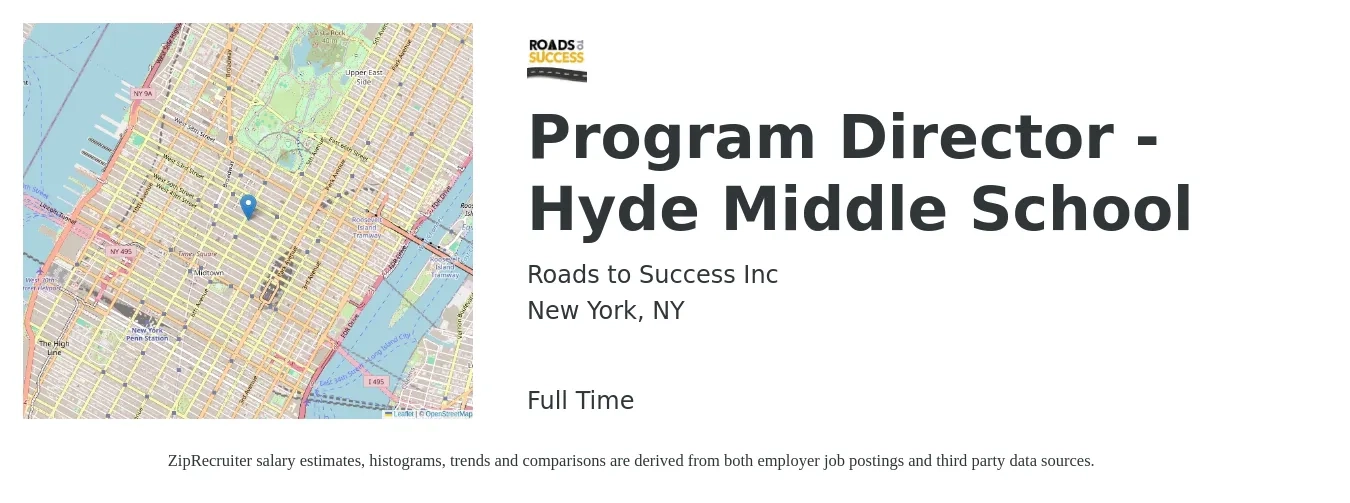 Roads to Success Inc job posting for a Program Director - Hyde Middle School in New York, NY with a salary of $58,500 to $60,000 Yearly with a map of New York location.