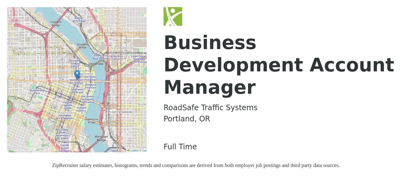 RoadSafe Traffic Systems job posting for a Business Development Account Manager in Portland, OR with a salary of $75,000 to $95,000 Yearly with a map of Portland location.