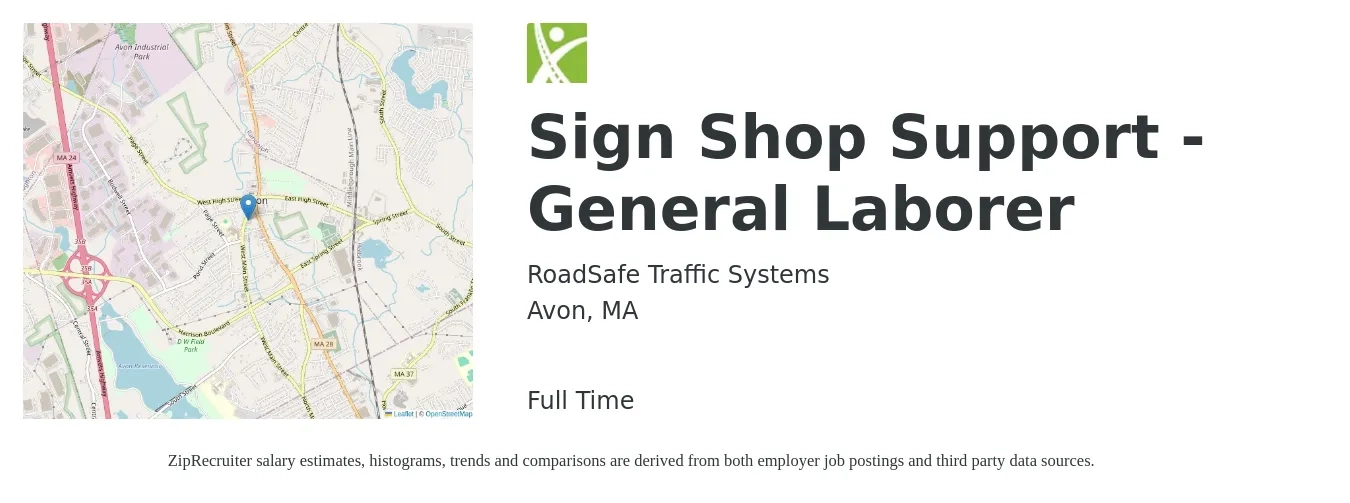 RoadSafe Traffic Systems job posting for a Sign Shop Support - General Laborer in Avon, MA with a salary of $22 Hourly with a map of Avon location.