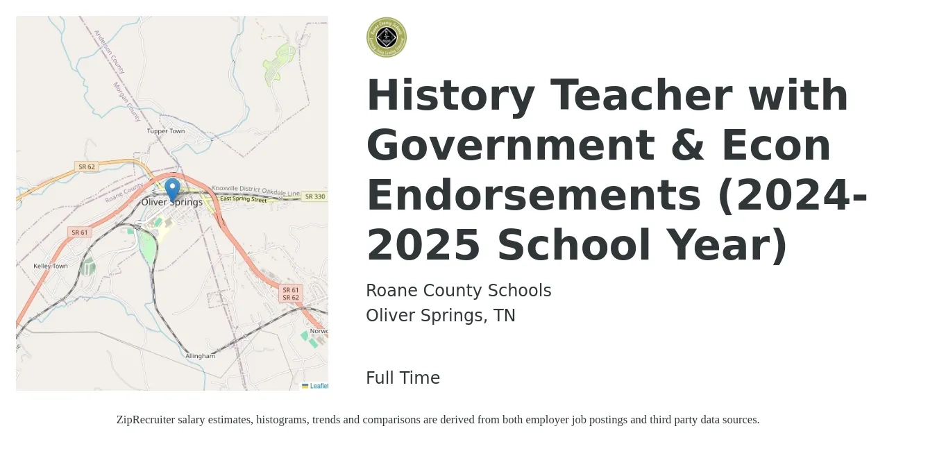 Roane County Schools job posting for a History Teacher with Government & Econ Endorsements (2024-2025 School Year) in Oliver Springs, TN with a salary of $46,100 to $63,200 Yearly with a map of Oliver Springs location.