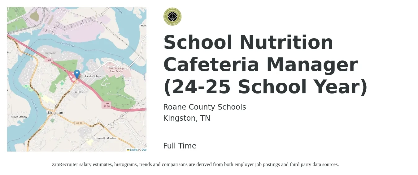 Roane County Schools job posting for a School Nutrition Cafeteria Manager (24-25 School Year) in Kingston, TN with a salary of $14 to $18 Hourly with a map of Kingston location.