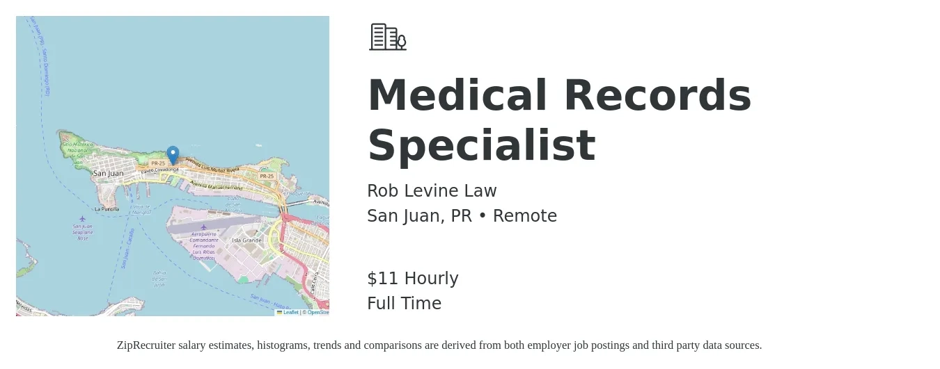 Rob Levine Law job posting for a Medical Records Specialist in San Juan, PR with a salary of $12 Hourly with a map of San Juan location.