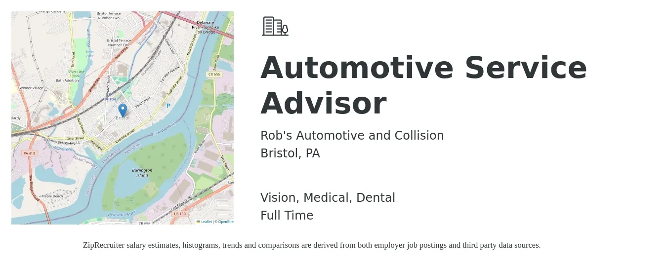 Rob's Automotive and Collision job posting for a Automotive Service Advisor in Bristol, PA with a salary of $19 to $30 Hourly and benefits including dental, life_insurance, medical, retirement, and vision with a map of Bristol location.