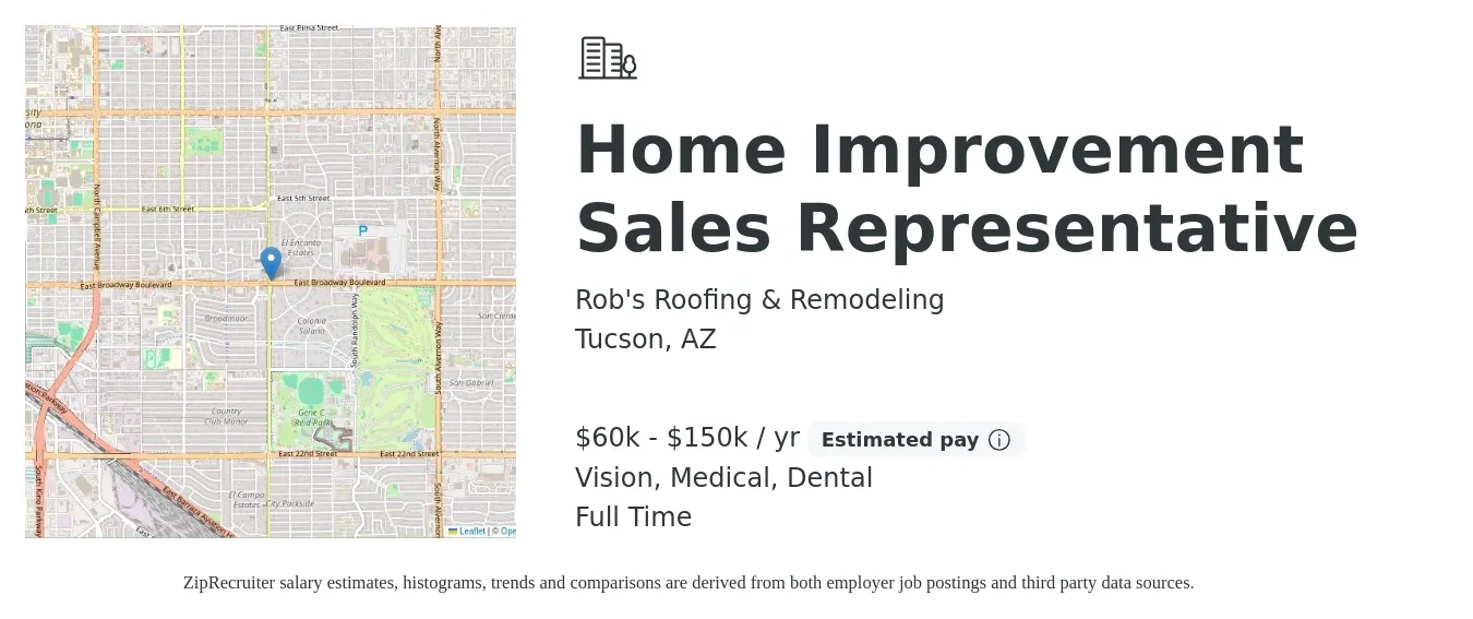 Rob's Roofing & Remodeling job posting for a Home Improvement Sales Representative in Tucson, AZ with a salary of $60,000 to $150,000 Yearly (plus commission) and benefits including retirement, vision, dental, medical, and pto with a map of Tucson location.