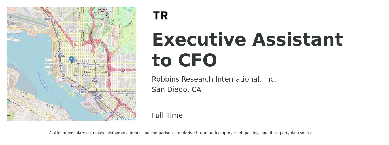 Robbins Research International job posting for a Executive Assistant to CFO in San Diego, CA with a salary of $65,000 to $70,000 Yearly with a map of San Diego location.