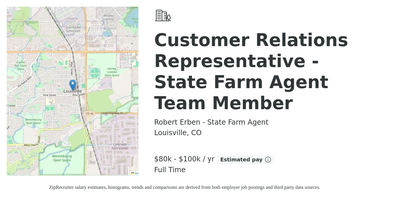 Robert Erben - State Farm Agent job posting for a Customer Relations Representative - State Farm Agent Team Member in Louisville, CO with a salary of $80,000 to $100,000 Yearly with a map of Louisville location.