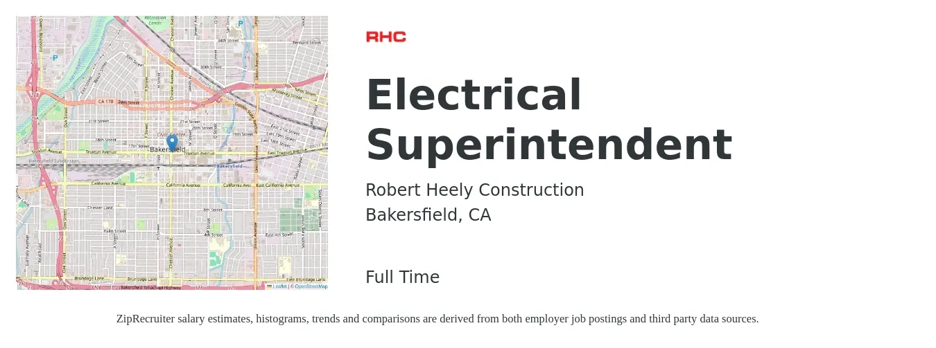 Robert Heely Construction job posting for a Electrical Superintendent in Bakersfield, CA with a salary of $32 to $49 Hourly with a map of Bakersfield location.