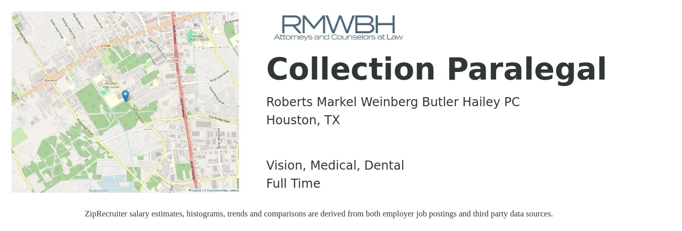 Roberts Markel Weinberg Butler Hailey PC job posting for a Collection Paralegal in Houston, TX with a salary of $45,800 to $65,400 Yearly and benefits including dental, life_insurance, medical, retirement, and vision with a map of Houston location.