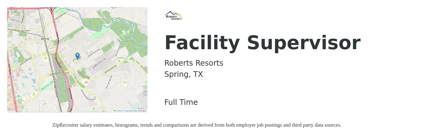 Roberts Resorts job posting for a Facility Supervisor in Spring, TX with a salary of $45,800 to $77,400 Yearly with a map of Spring location.