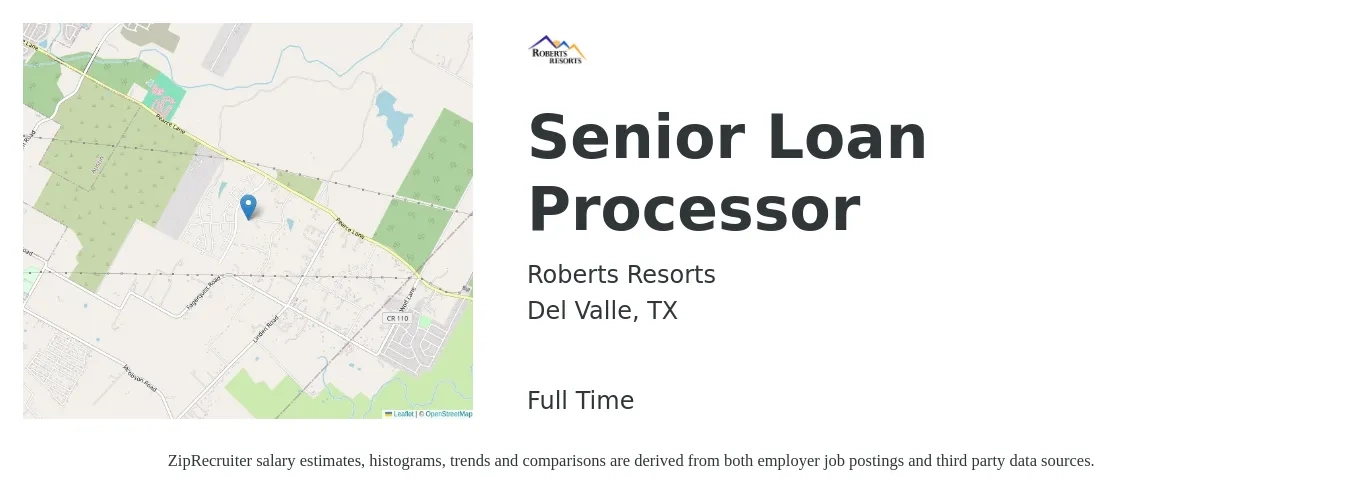 Roberts Resorts job posting for a Senior Loan Processor in Del Valle, TX with a salary of $57,500 to $79,100 Yearly with a map of Del Valle location.