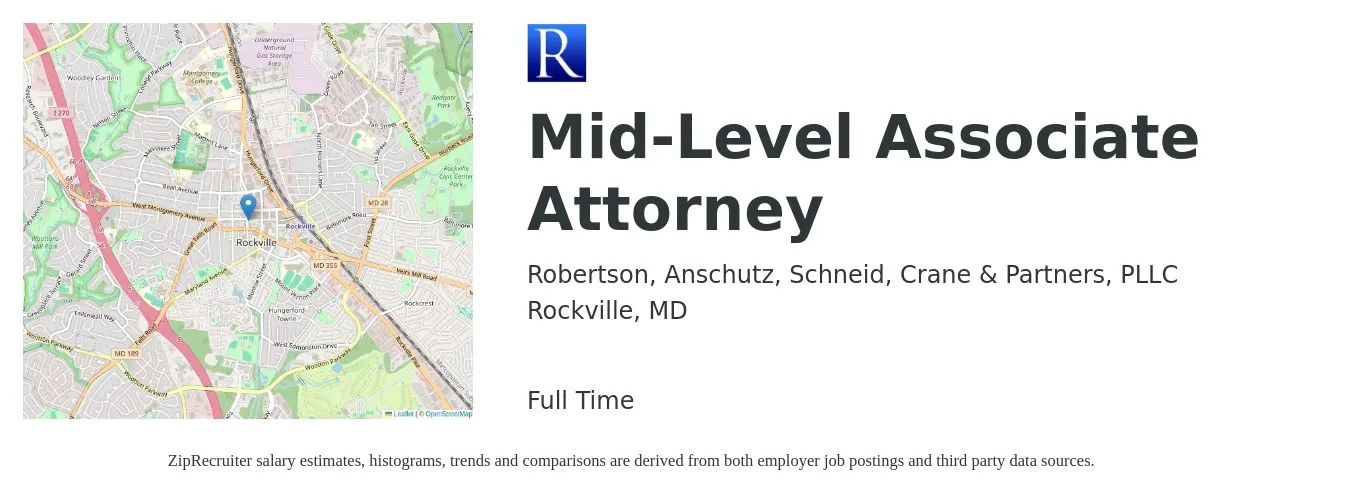 Robertson, Anschutz, Schneid, Crane & Partners, PLLC job posting for a Mid-Level Associate Attorney in Rockville, MD with a salary of $81,600 to $132,500 Yearly with a map of Rockville location.