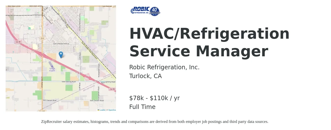 Robic Refrigeration, Inc. job posting for a HVAC/Refrigeration Service Manager in Turlock, CA with a salary of $78,000 to $110,000 Yearly with a map of Turlock location.
