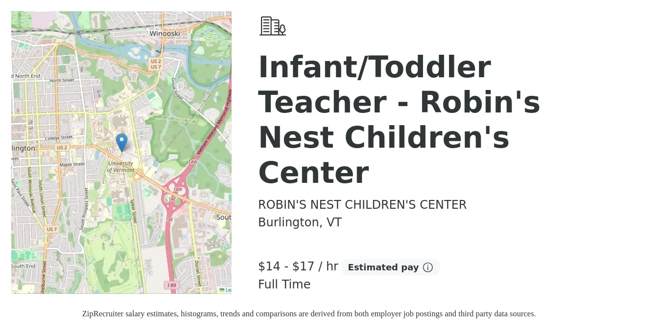 ROBIN'S NEST CHILDREN'S CENTER job posting for a Infant/Toddler Teacher - Robin's Nest Children's Center in Burlington, VT with a salary of $15 to $18 Hourly with a map of Burlington location.