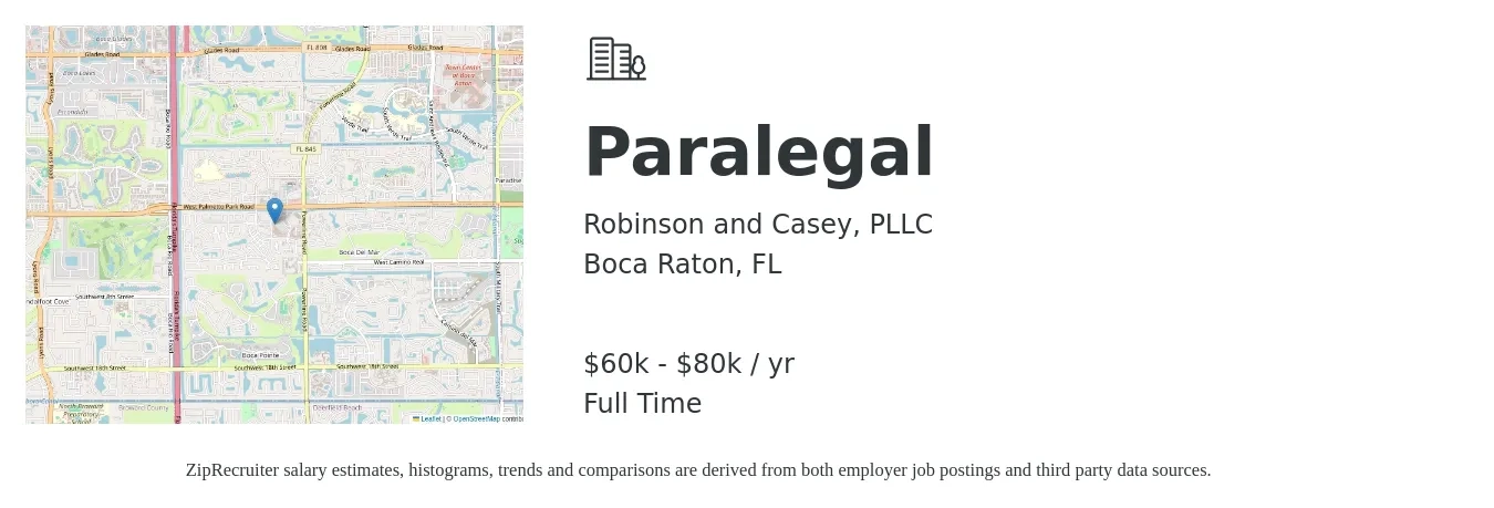 Robinson and Casey, PLLC job posting for a Paralegal in Boca Raton, FL with a salary of $60,000 to $80,000 Yearly with a map of Boca Raton location.