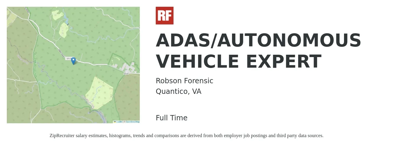 Robson Forensic job posting for a ADAS/AUTONOMOUS VEHICLE EXPERT in Quantico, VA with a salary of $87,300 to $96,500 Yearly with a map of Quantico location.