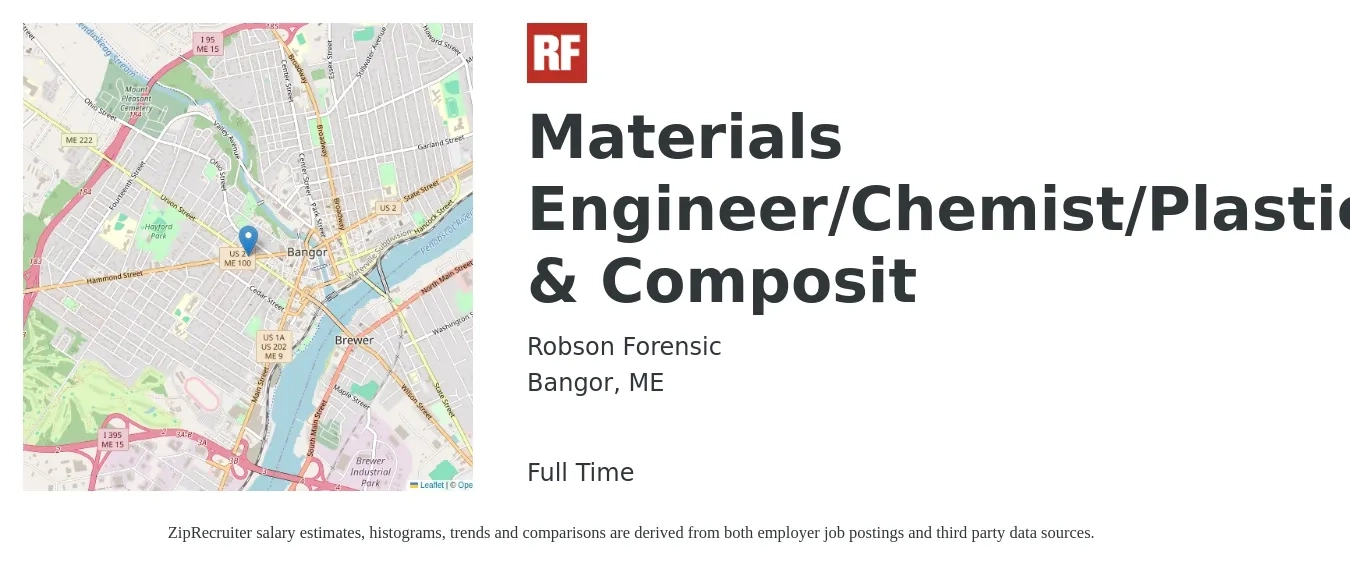 Robson Forensic job posting for a Materials Engineer/Chemist/Plastic & Composit in Bangor, ME with a salary of $81,400 to $118,500 Yearly with a map of Bangor location.
