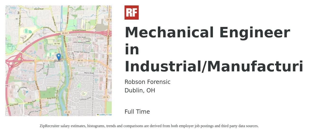 Robson Forensic job posting for a Mechanical Engineer in Industrial/Manufacturi in Dublin, OH with a salary of $78,700 to $122,200 Yearly with a map of Dublin location.