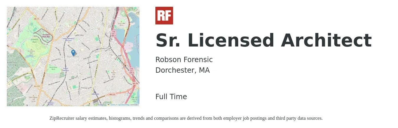Robson Forensic job posting for a Sr. Licensed Architect in Dorchester, MA with a salary of $104,500 to $148,600 Yearly with a map of Dorchester location.