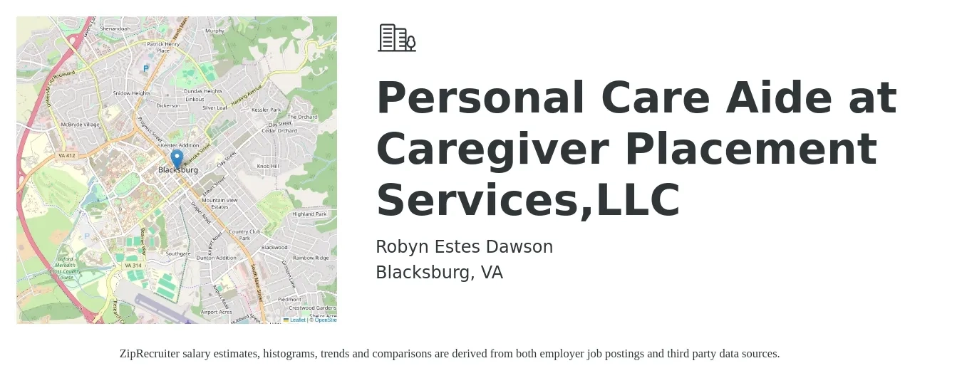 Robyn Estes Dawson job posting for a Personal Care Aide at Caregiver Placement Services,LLC in Blacksburg, VA with a salary of $11 to $15 Hourly with a map of Blacksburg location.