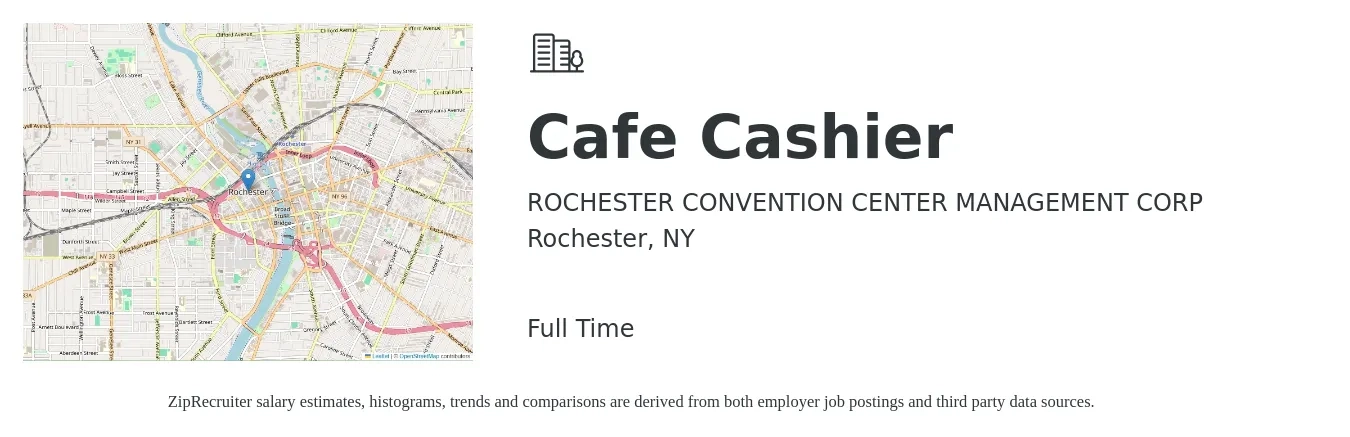 ROCHESTER CONVENTION CENTER MANAGEMENT CORP job posting for a Cafe Cashier in Rochester, NY with a salary of $12 to $16 Hourly with a map of Rochester location.