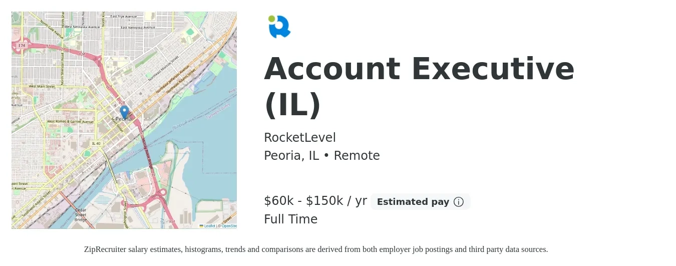 RocketLevel job posting for a Account Executive (IL) in Peoria, IL with a salary of $60,000 to $150,000 Yearly with a map of Peoria location.