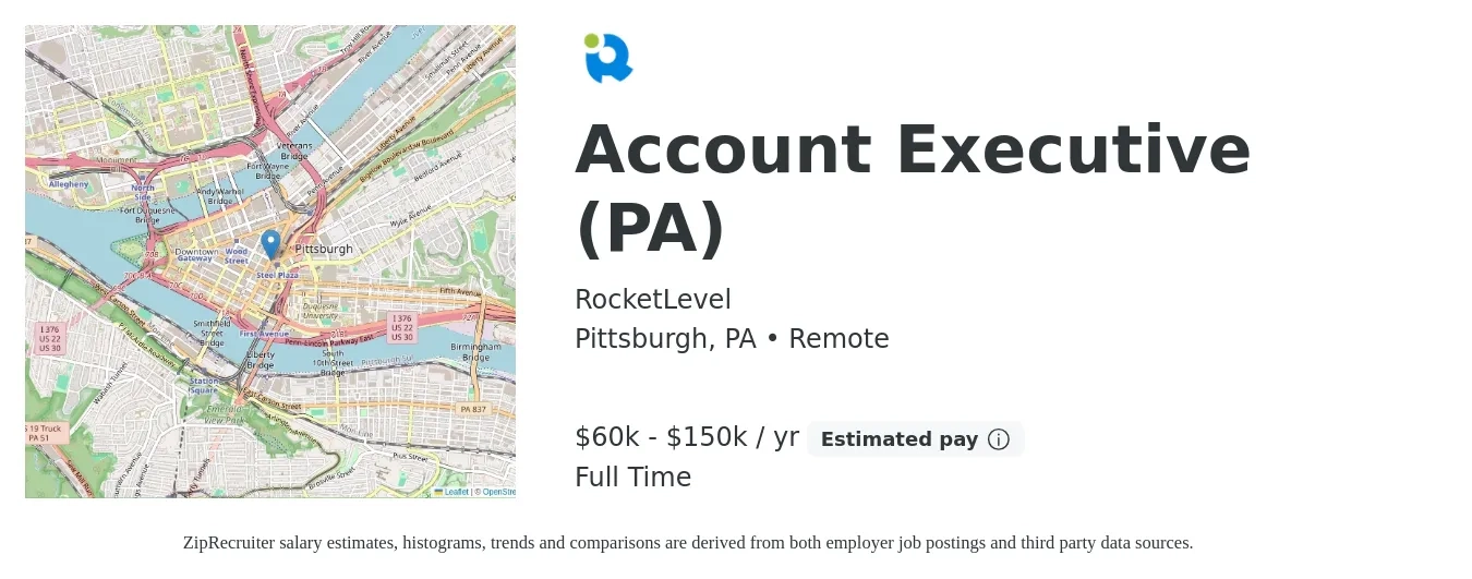 RocketLevel job posting for a Account Executive (PA) in Pittsburgh, PA with a salary of $60,000 to $150,000 Yearly with a map of Pittsburgh location.