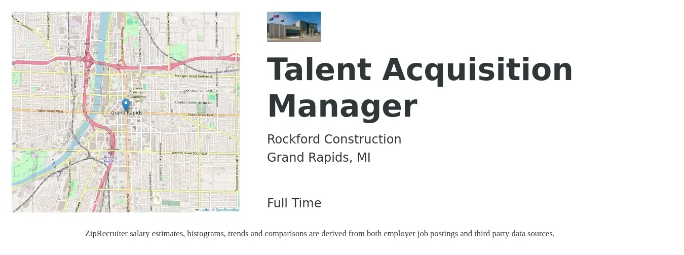 Rockford Construction job posting for a Talent Acquisition Manager in Grand Rapids, MI with a salary of $66,700 to $96,000 Yearly with a map of Grand Rapids location.