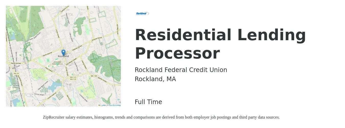 Rockland Federal Credit Union job posting for a Residential Lending Processor in Rockland, MA with a salary of $45,300 to $56,500 Yearly with a map of Rockland location.
