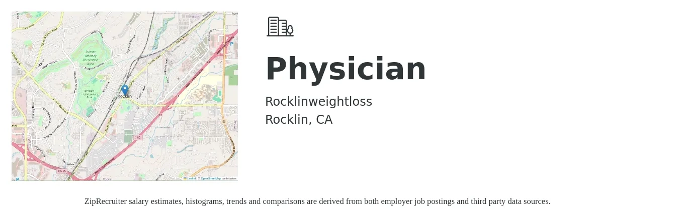 Rocklinweightloss job posting for a Physician in Rocklin, CA with a salary of $197,600 to $254,300 Yearly with a map of Rocklin location.