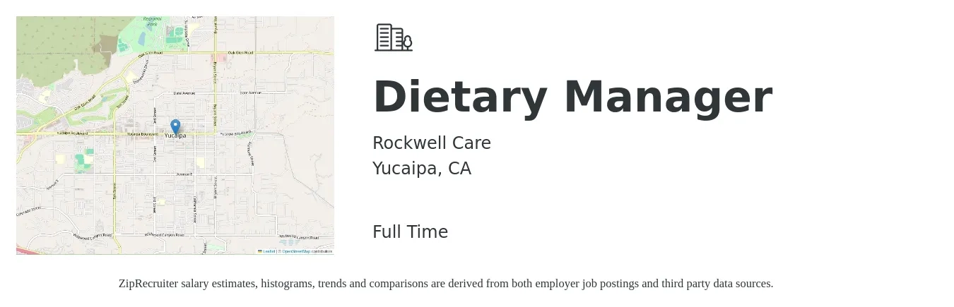 Rockwell Care job posting for a Dietary Manager in Yucaipa, CA with a salary of $20 to $32 Hourly with a map of Yucaipa location.