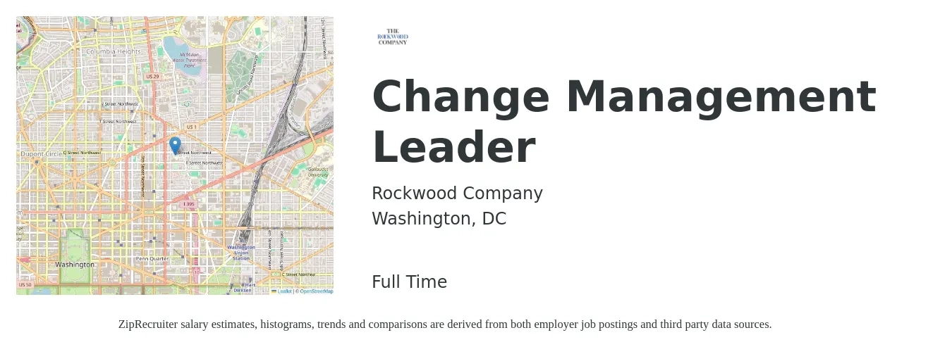 Rockwood Company job posting for a Change Management Leader in Washington, DC with a salary of $66 to $102 Hourly with a map of Washington location.