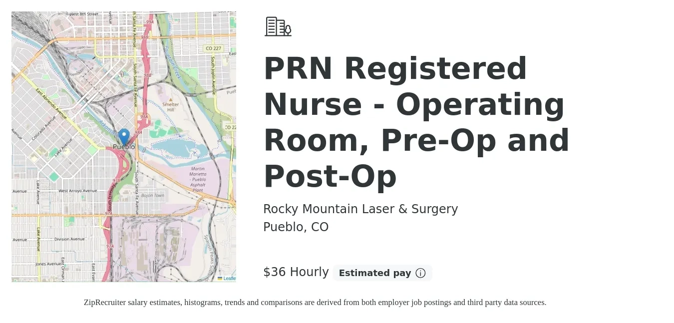 Rocky Mountain Laser & Surgery job posting for a PRN Registered Nurse - Operating Room, Pre-Op and Post-Op in Pueblo, CO with a salary of $38 Hourly with a map of Pueblo location.