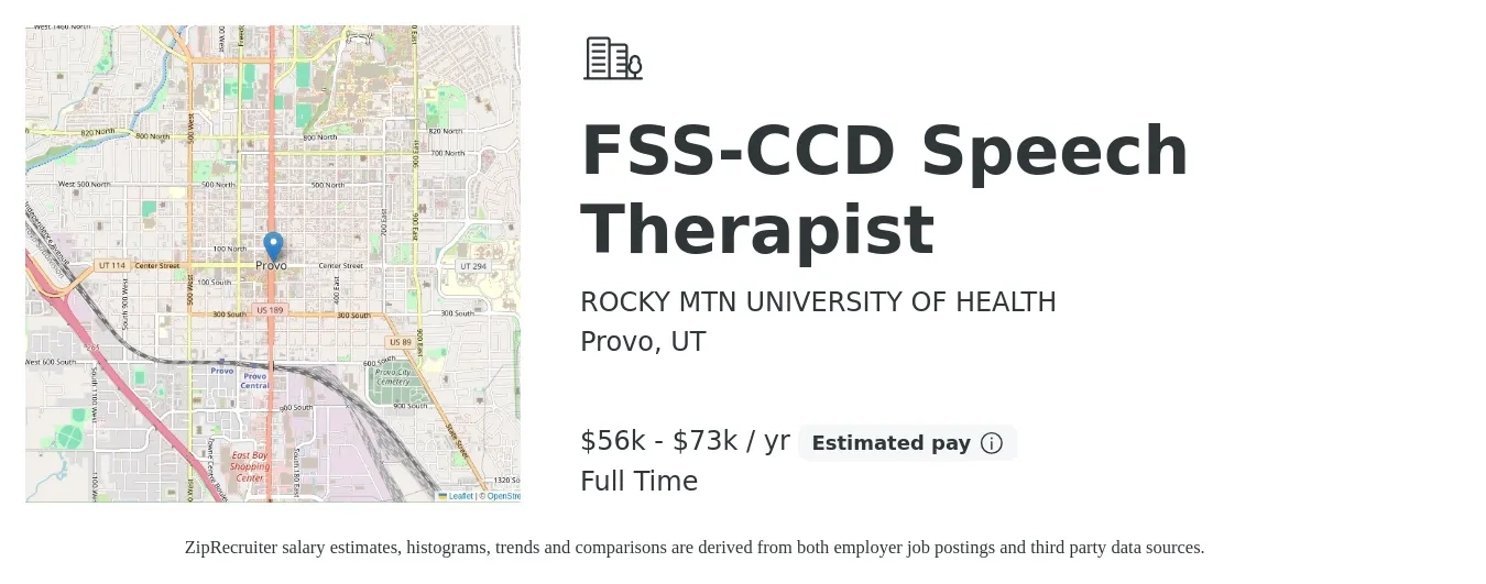 ROCKY MTN UNIVERSITY OF HEALTH job posting for a FSS-CCD Speech Therapist in Provo, UT with a salary of $56,570 to $73,542 Yearly with a map of Provo location.