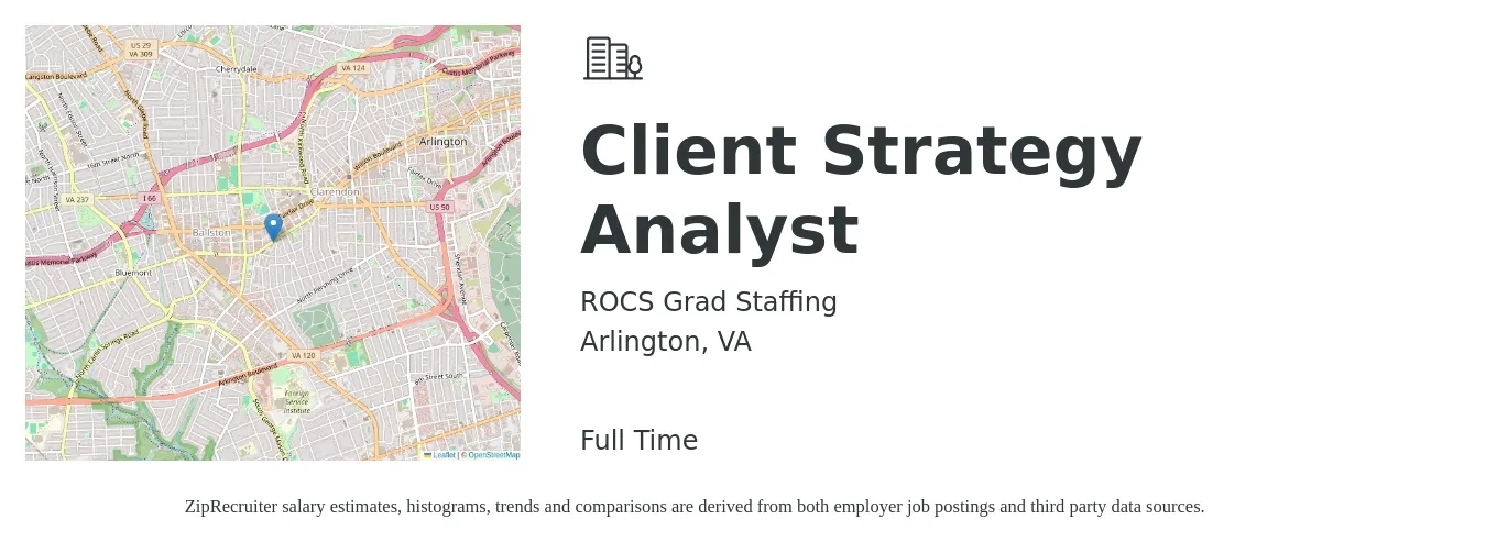 ROCS Grad Staffing job posting for a Client Strategy Analyst in Arlington, VA with a salary of $75,400 to $128,900 Yearly with a map of Arlington location.
