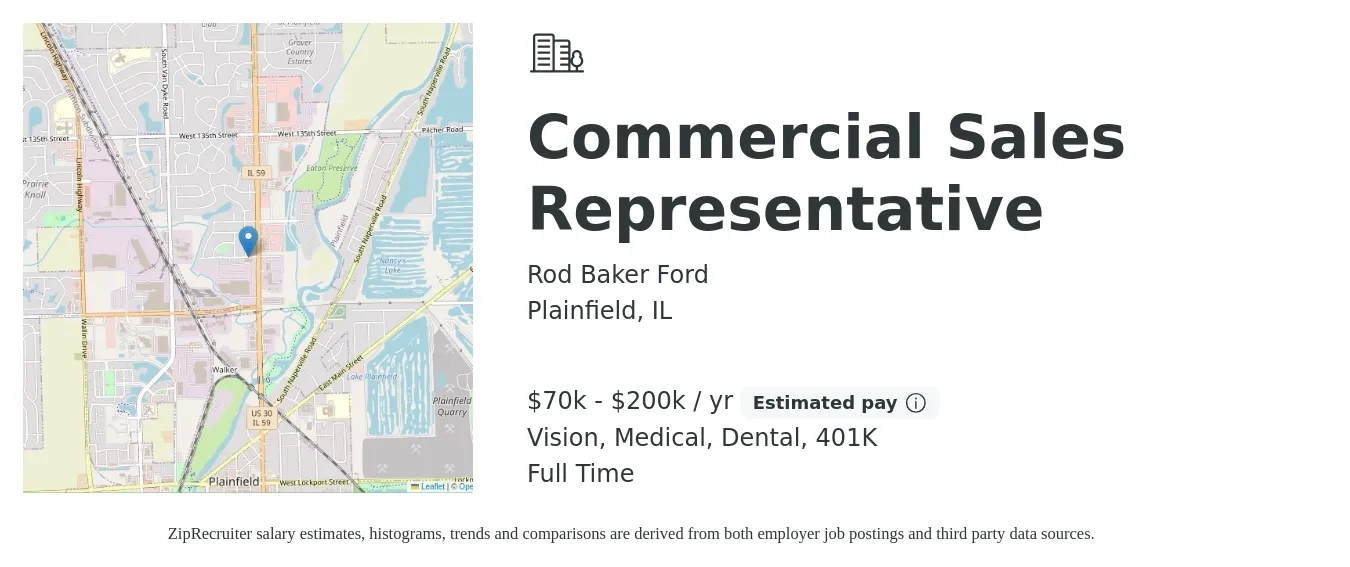 Rod Baker Ford job posting for a Commercial Sales Representative in Plainfield, IL with a salary of $70,000 to $200,000 Yearly and benefits including vision, 401k, dental, life_insurance, and medical with a map of Plainfield location.