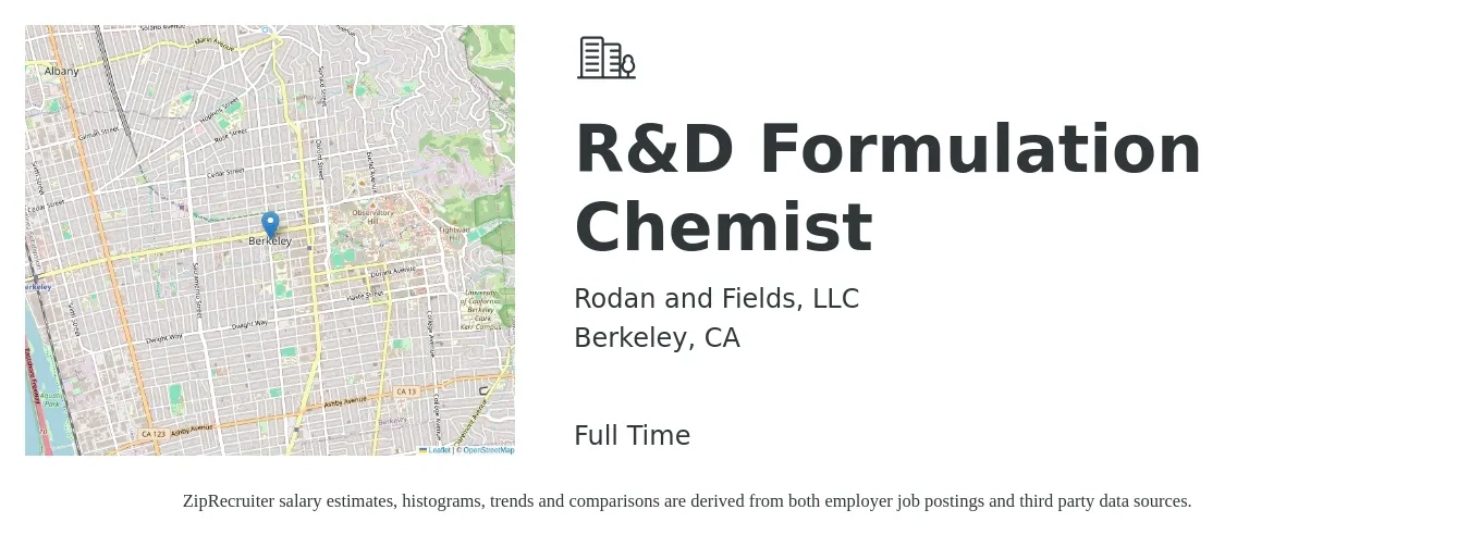 Rodan and Fields, LLC job posting for a R&D Formulation Chemist in Berkeley, CA with a salary of $73,100 to $136,300 Yearly with a map of Berkeley location.
