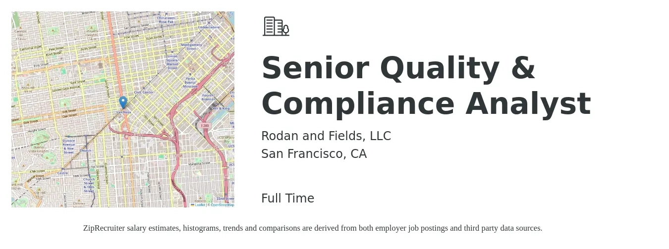 Rodan and Fields, LLC job posting for a Senior Quality & Compliance Analyst in San Francisco, CA with a salary of $52 to $66 Hourly with a map of San Francisco location.