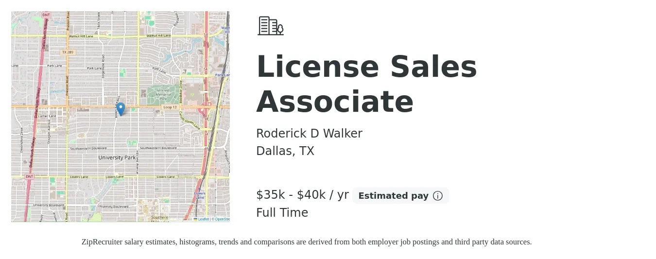 Roderick D Walker job posting for a License Sales Associate in Dallas, TX with a salary of $35,000 to $40,000 Yearly with a map of Dallas location.