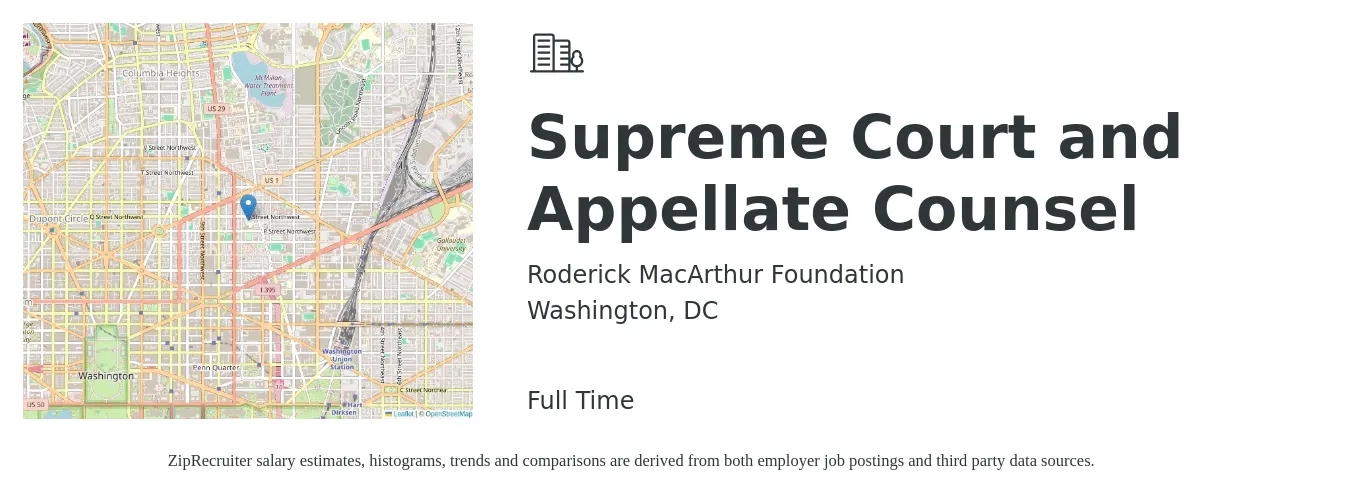 Roderick MacArthur Foundation job posting for a Supreme Court and Appellate Counsel in Washington, DC with a salary of $134,300 to $211,200 Yearly with a map of Washington location.