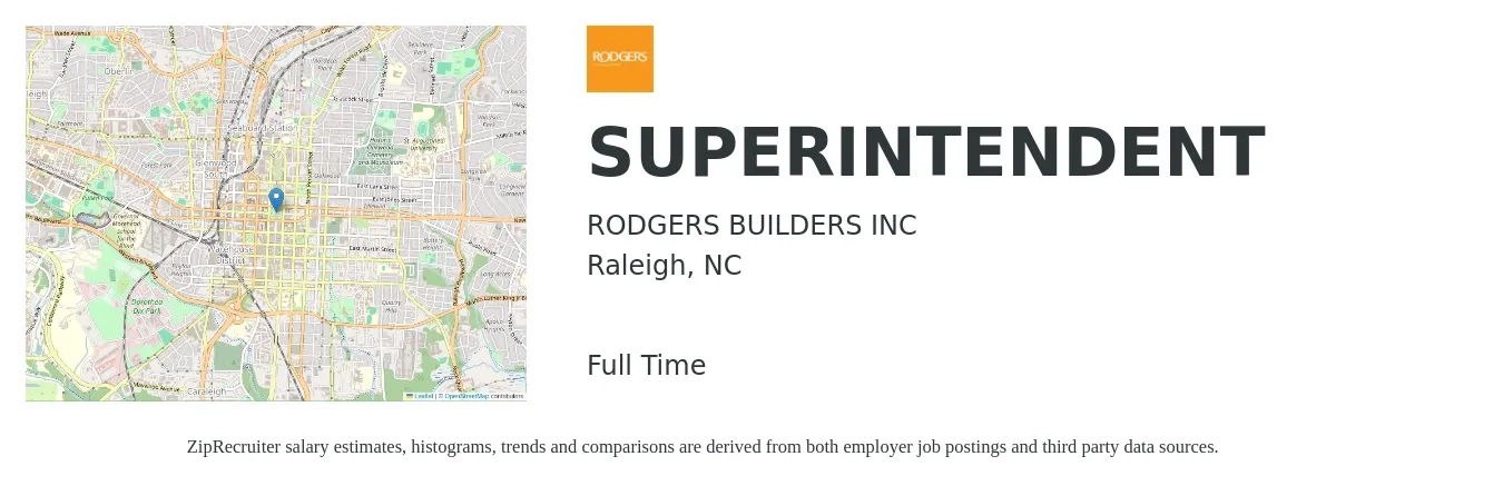 RODGERS BUILDERS INC job posting for a SUPERINTENDENT in Raleigh, NC with a salary of $69,000 to $112,300 Yearly with a map of Raleigh location.