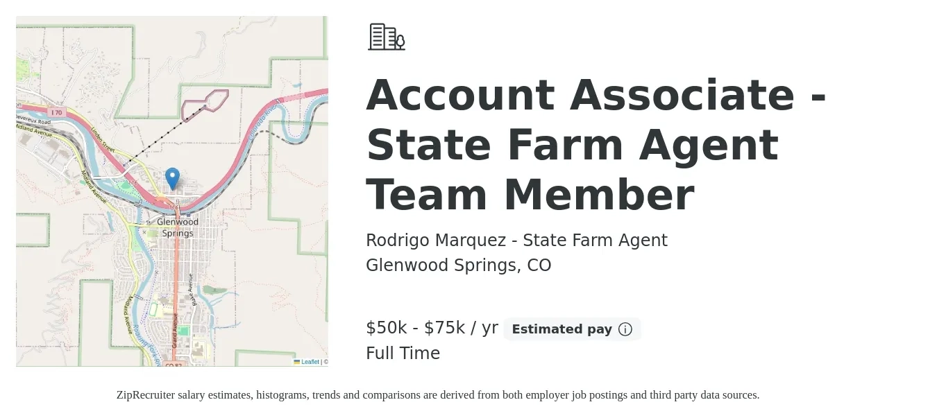 Rodrigo Marquez - State Farm Agent job posting for a Account Associate - State Farm Agent Team Member in Glenwood Springs, CO with a salary of $50,000 to $75,000 Yearly with a map of Glenwood Springs location.