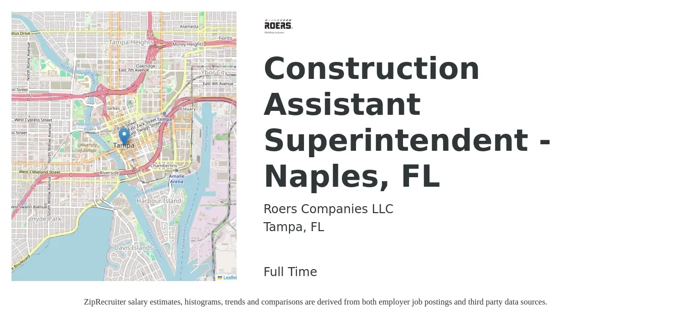Roers Companies LLC job posting for a Construction Assistant Superintendent - Naples, FL in Tampa, FL with a salary of $60,500 to $86,000 Yearly with a map of Tampa location.