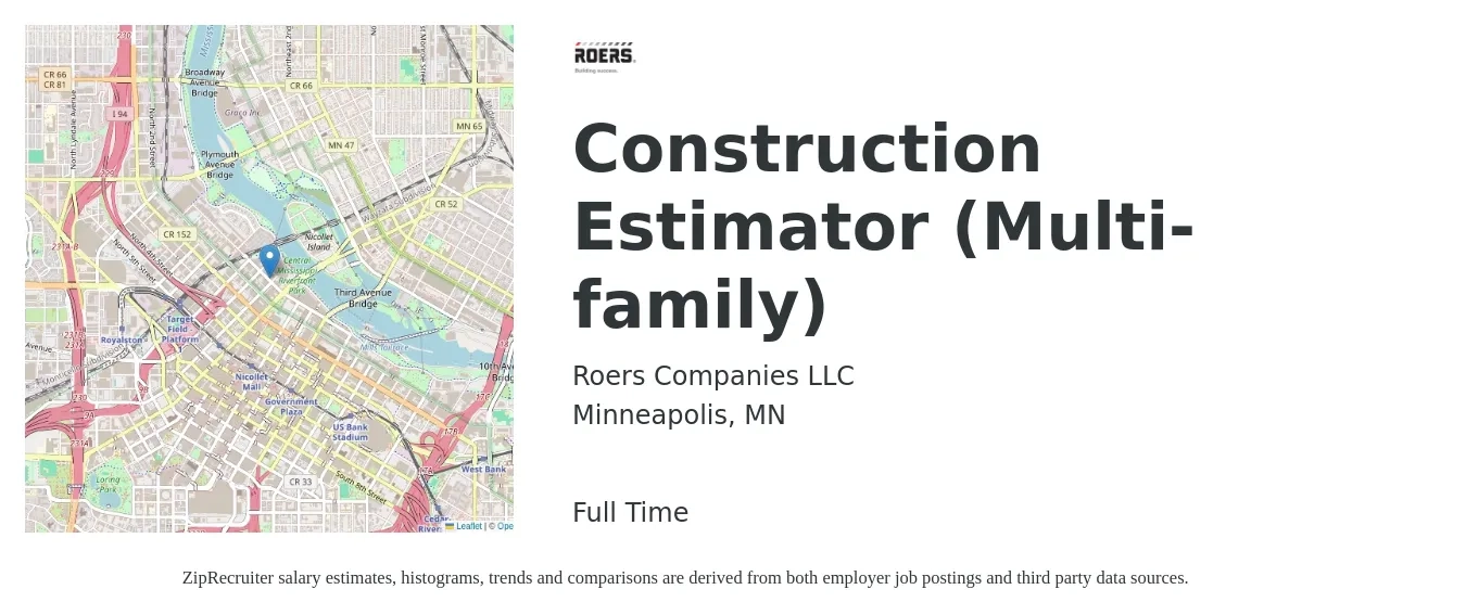 Roers Companies LLC job posting for a Construction Estimator (Multi-family) in Minneapolis, MN with a salary of $64,700 to $103,300 Yearly with a map of Minneapolis location.